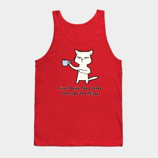 Drink coffee. Do the things. Tank Top